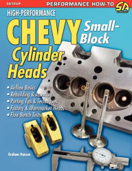 Title: High-Performance Chevy Small-Block Cylinder Heads, Author: Graham Hansen