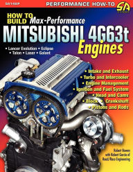 Title: How to Build Max-Performance Mitsubishi 4g63t Engines, Author: Robert Bowen