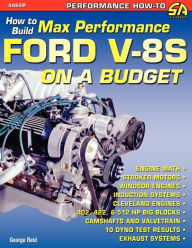 Title: How to Build Max-Performance Ford V-8s on a Budget, Author: George Reid