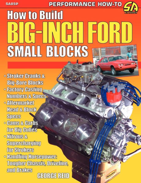 How to Build Big-Inch Ford Small Blocks