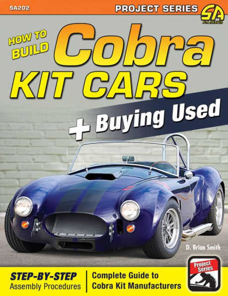 How to Build Cobra Kit Cars & Buying Used