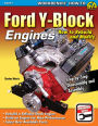 Ford Y-Block Engines: How to Rebuild & Modify
