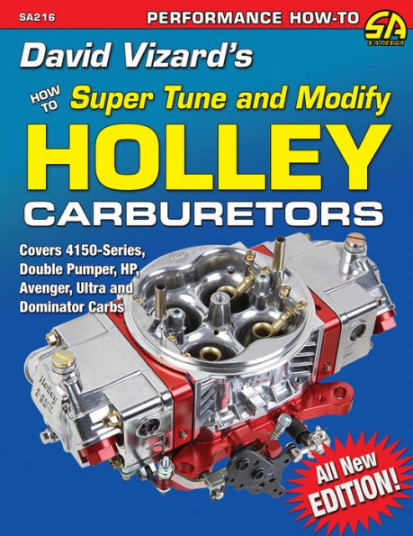 David Vizard's Holley Carburetors: How to Super Tune and Modify