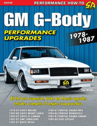 Title: GM G-Body Performance Upgrades 1978-1987: Chevy Malibu & Monte Carlo, Pontiac Grand Prix, Olds Cutlass Supreme & Buick Regal, Author: Joe Hinds