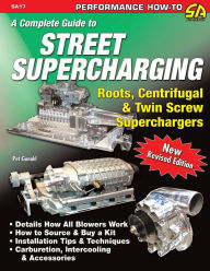 Title: A Complete Guide to Street Supercharging, Author: Pat Ganahl