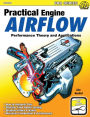 Practical Engine Airflow: Performance Theory and Applications