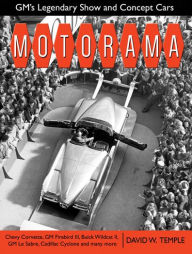 Title: Motorama: GM's Legendary Show & Concept Cars, Author: David Temple