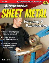 Title: Automotive Sheet Metal Forming & Fabrication, Author: Matt Joseph