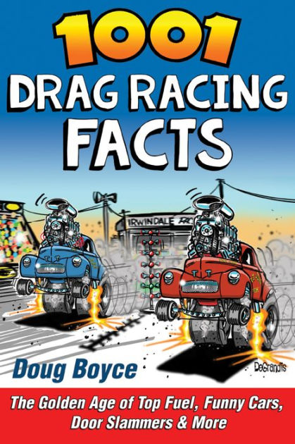 1001 Drag Racing Facts by Doug Boyce | eBook | Barnes & Noble®