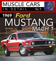 Title: 1969 Ford Mustang Mach 1: Muscle Cars In Detail No. 9, Author: Mike Mueller