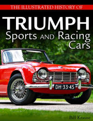 Title: Illustrated History of Triumph, Author: G. William Krause