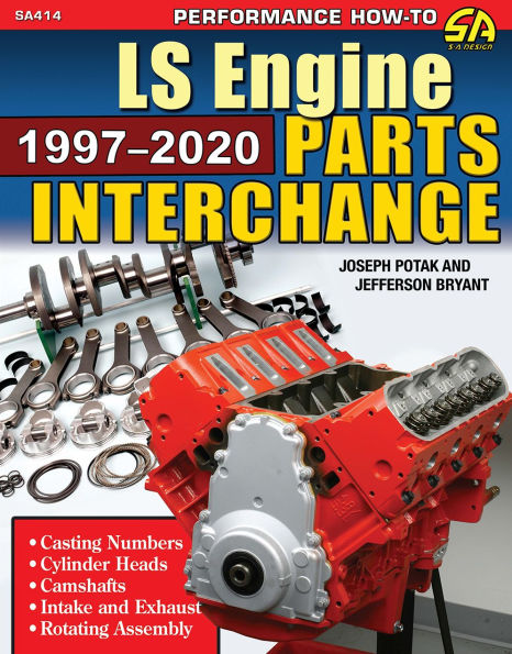 LS Engine Parts Interchange: 1997-2020: 1997-2020