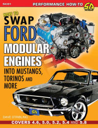 Title: How to Swap Ford Modular Engines into Mustangs, Torinos and More, Author: Dave Stribling