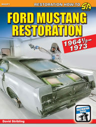 Title: Ford Mustang 1964 1/2-1973 Restoration, Author: Dave Stribling