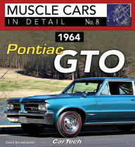 Title: 1964 Pontiac GTO: Muscle Cars In Detail No. 8, Author: Lars-Gunnar Bodin