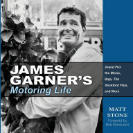 Title: James Garner's Motoring Life: Grand Prix the movie, Baja, The Rockford Files, and More, Author: Matt Stone