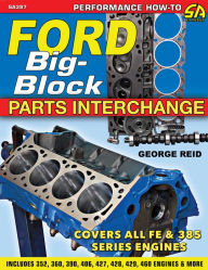 Title: Ford Big-Block Parts Interchange, Author: George Reid