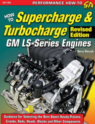 Free download electronic books How to Supercharge & Turbocharge GM LS-Series Engines - Revised Edition 9781613254905 by Barry Kluczyk English version RTF DJVU