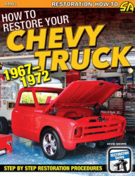 Epub format ebooks free downloads How to Restore Your Chevy Truck: 1967-1972 FB2 9781613255032