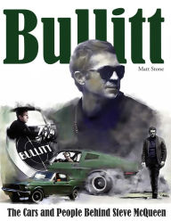 Free e textbook downloads Bullitt: The Cars and People Behind Steve McQueen 9781613255292 in English RTF iBook CHM by Matt Stone