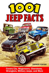 Title: 1001 Jeep Facts, Author: Patrick Foster