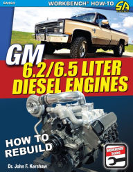 Ipod audio book download GM 6.2  6.5 Liter Diesel Engines: How to Rebuild by John Kershaw Ed.D, PhD English version  9781613255605