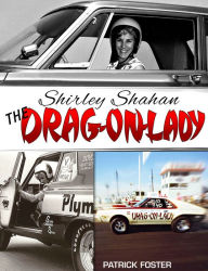 Title: Shirley Shahan: The Drag-On Lady, Author: Patrick Foster