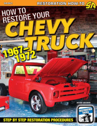 Title: How to Restore Your Chevy Truck: 1967-1972, Author: Kevin Whipps