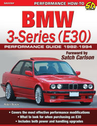 Title: BMW 3-Series (E30) Performance Guide: 1982-1994, Author: Robert Bowen