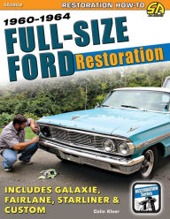 Title: Full-Size Ford Restoration: 1960-1964, Author: Colin Kleer