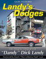 Landy's Dodges: The Mighty Mopars of 