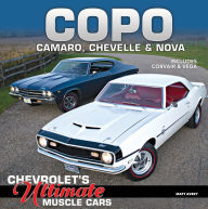 Title: COPO Camaro, Chevelle & Nova: Chevrolet's Ultimate Muscle Cars, Author: Matt Avery