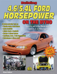 Title: Building 4.6/5.4L Ford Horsepower on the Dyno, Author: Richard Holdener