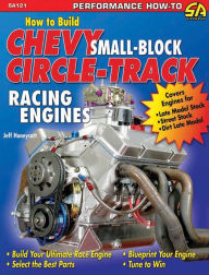 Title: How to Build Small-Block Chevy Circle-Track Racing Engines, Author: Jeff Huneycutt