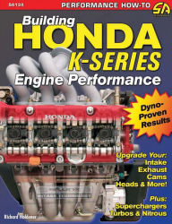 Title: Building Honda K-Series Engine Performance, Author: Richard Holdener