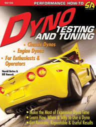 Title: Dyno Testing & Tuning, Author: Harold and Bill Hancock Bettes