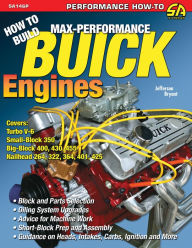 Title: How to Build Max-Performance Buick Engines, Author: Jefferson Bryant