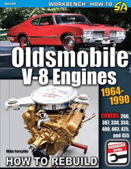 Title: Oldsmobile V-8 Engines 1964-1990: How to Rebuild: How to Rebuild, Author: Mike Forsythe