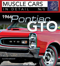 Title: 1966 Pontiac GTO: Muscle Cars In Detail No. 13, Author: David Bonaskiewich