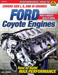 Title: Ford Coyote Engines - Revised Edition: How to Build Max Performance: How to Build Max Performance, Author: Jim Smart