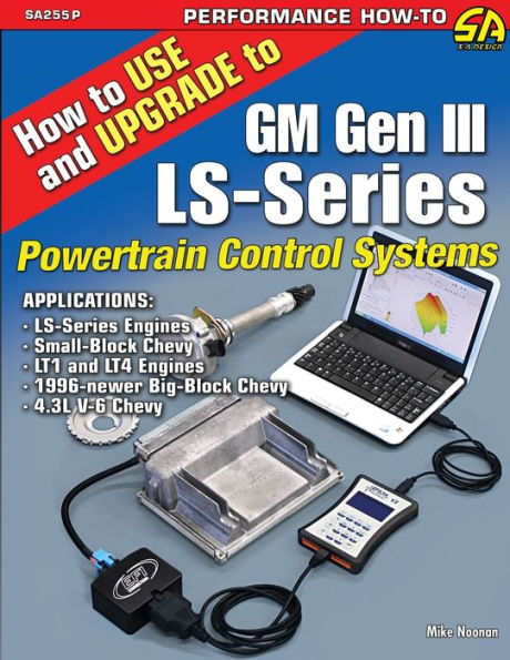 How to Use and Upgrade GM Gen III LS-Series Powertrain Control Systems