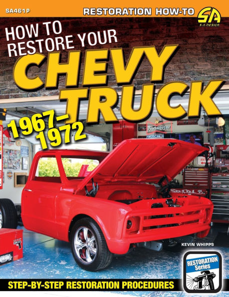 How to Restore Your Chevy Truck: 1967-1972