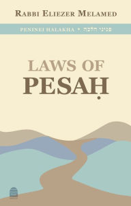 Title: Peninei Halakha: Laws of Pesah, Author: Eliezer Melamed