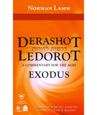 Title: Derashot Ledorot: Exodus: A Commentary for the Ages, Author: Norman Lamm