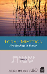 Title: Torah MiEtzion: Shemot: Essays on the Weekly Parashah, Author: Yeshivat Har Etzion