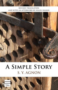 Title: A Simple Story, Author: S. Y. Agnon