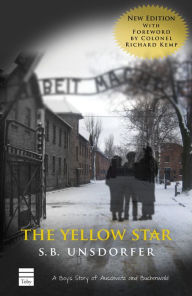 Title: The Yellow Star: A Boy's Story of Auschwitz and Buchenwald, Author: S. B. Unsdorfer