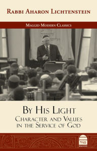 Title: By His Light: Character and Values in the Service of God, Author: Aharon Lichtenstein