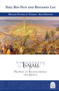 Title: Isaiah: Prophet of Righteousness & Justice, Author: Yoel Bin-Nun