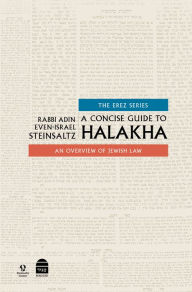 Title: A Concise Guide to Halakha, Author: Adin Steinsaltz